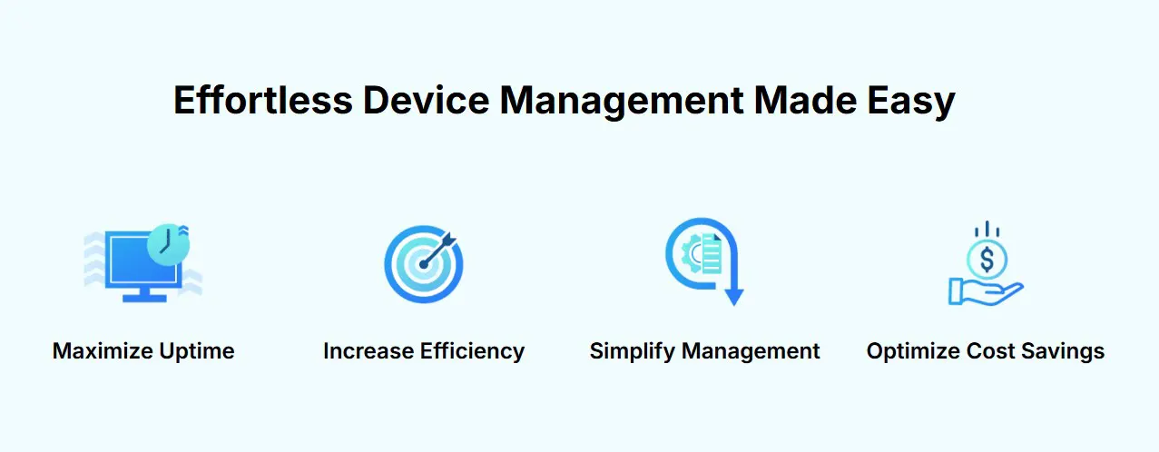 Advantages of using Unified Endpoint Management software: maximise uptime, increase efficiency, simplify management, cost savings.